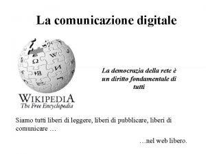 La comunicazione digitale La democrazia della rete un