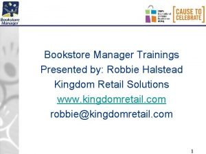 Bookstore Manager Trainings Presented by Robbie Halstead Kingdom