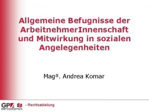 Allgemeine Befugnisse der Arbeitnehmer Innenschaft und Mitwirkung in