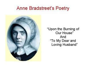 Anne Bradstreets Poetry Upon the Burning of Our