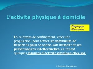 Lactivit physique domicile Cliquer pour faire avancer En