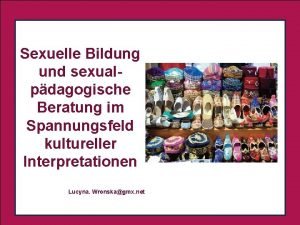 Sexuelle Bildung und sexual pdagogische Beratung im Spannungsfeld