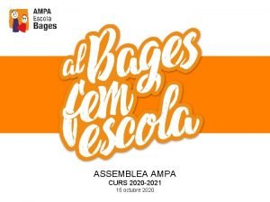 ASSEMBLEA AMPA CURS 2020 2021 15 octubre 2020