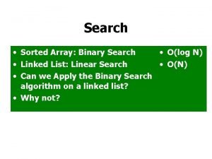 Search Sorted Array Binary Search Olog N Linked