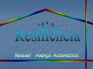 Resilincia reduz riscos de doenas e melhora a