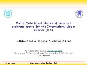 Monte Carlo based studies of polarized positrons source