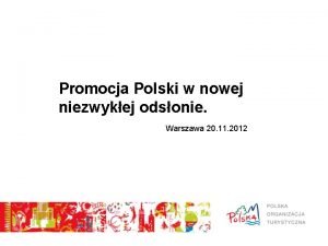 Promocja Polski w nowej niezwykej odsonie Warszawa 20