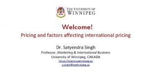 Welcome Pricing and factors affecting international pricing Dr