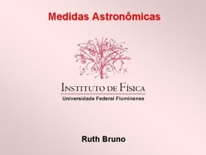 Medidas Astronmicas Ruth Bruno A beleza de uma
