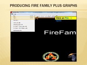 Fire family plus