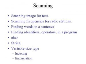 Scanning Scanning image for text Scanning frequencies for