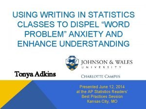USING WRITING IN STATISTICS CLASSES TO DISPEL WORD