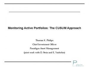 Monitoring Active Portfolios The CUSUM Approach Thomas K
