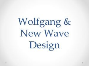 New wave design movement