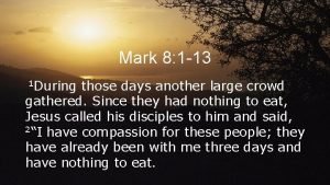 Mark 8:1-13