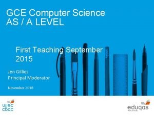 GCE Computer Science AS A LEVEL First Teaching