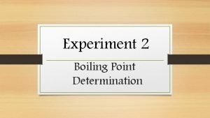 Boiling point determination experiment