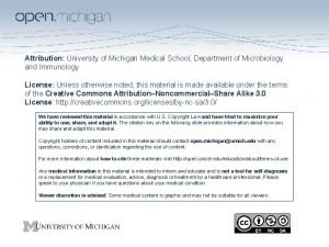 Attribution University of Michigan Medical School Department of
