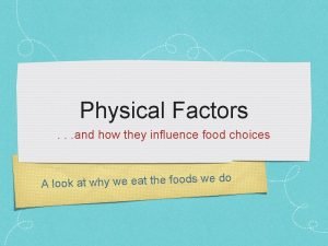 Factors that affect your food choices