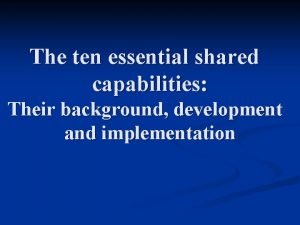 10 essential shared capabilities