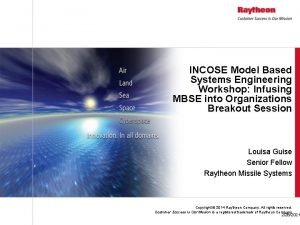 INCOSE Model Based Systems Engineering Workshop Infusing MBSE