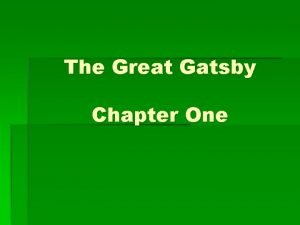 The Great Gatsby Chapter One Q How does