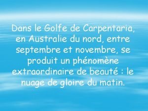 Dans le Golfe de Carpentaria en Australie du