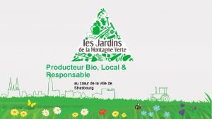 Producteur Bio Local Responsable au cur de la