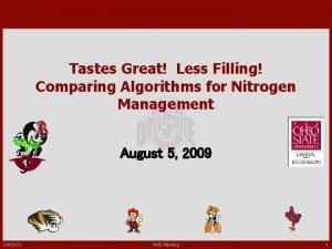 Tastes Great Less Filling Comparing Algorithms for Nitrogen