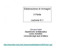 Elaborazione di Immagini II Parte Lezione N 1