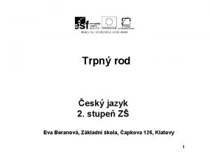 Trpn rod esk jazyk 2 stupe Z Eva