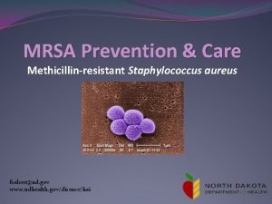MRSA Prevention Care Methicillinresistant Staphylococcus aureus fsalzernd gov