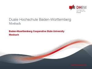 Duale Hochschule BadenWrttemberg Mosbach BadenWuerttemberg Cooperative State University