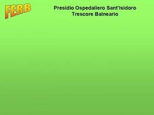 Presidio Ospedaliero SantIsidoro Trescore Balneario Presidio Ospedaliero SantIsidoro