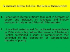 Renaissance criticism general characteristics