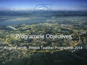 Programme Objectives Konrad Jende French Teacher Programme 2014