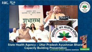 State Health Agency Uttar Pradesh Ayushman Bharat Capacity