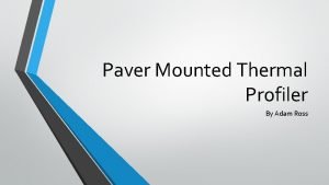 Paver Mounted Thermal Profiler By Adam Ross Outline