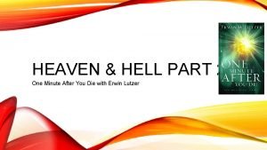 HEAVEN HELL PART 2 One Minute After You