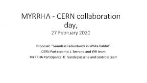 MYRRHA CERN collaboration day 27 February 2020 Proposal