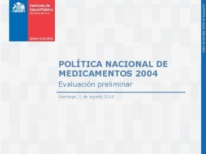 INSTITUTO DE SALUD PBLICA DE CHILE POLTICA NACIONAL