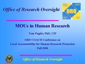 Office of Research Oversight MOUs in Human Research