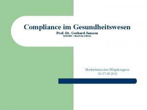 Compliance im Gesundheitswesen Prof Dr Gerhard Janssen JANSSEN
