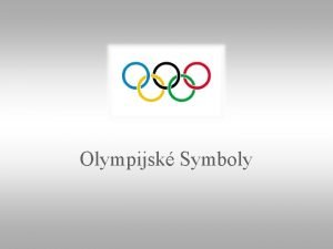 Co symbolizuju olympijske kruhy