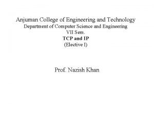 Anjuman College of Engineering and Technology Department of