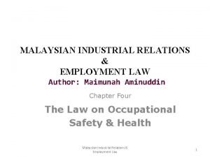 MALAYSIAN INDUSTRIAL RELATIONS EMPLOYMENT LAW Author Maimunah Aminuddin