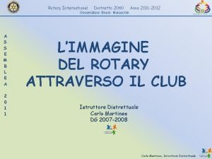 Rotary International Distretto 2060 Anno 2011 2012 Governatore