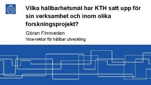 Vilka hllbarhetsml har KTH satt upp fr sin