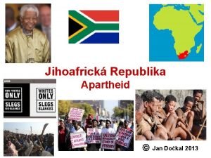 Jihoafrick Republika Apartheid Jan Dokal 2013 Historie 1488