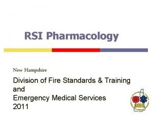 RSI Pharmacology New Hampshire Division of Fire Standards